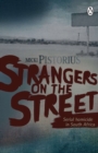 Image for Strangers On The Street - Serial homicide in South Africa