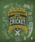 Image for Extraordinary Book of SA Cricket