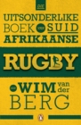 Image for Die uitsonderlike boek van Suid-Afrikaanse rugby