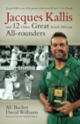 Image for Jacques Kallis and 12 other great South African all rounders