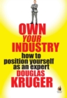 Image for Own Your Industry