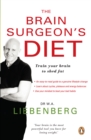 Image for Brain Surgeon&#39;s Diet: Train your brain to shed fat