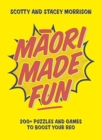 Image for Maori Made Fun : 200+ puzzles and games to boost your reo