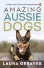 Image for Amazing Aussie dogs