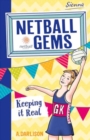 Image for Netball Gems 6: Keeping it Real