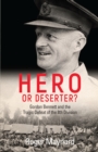 Image for Hero or Deserter?: Gordon Bennett and the Tragic Defeat of 8th Division
