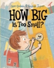 Image for How Big is Too Small?