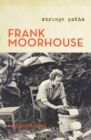 Image for Frank Moorhouse: Strange Paths