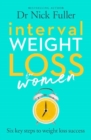 Image for Interval Weight Loss for Women : The 6 Key Steps to Weight Loss Success