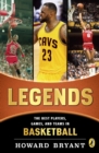 Image for Legends  : the best players, games, and teams in basketball