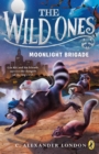 Image for The Wild Ones: Moonlight Brigade