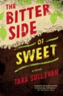 Image for The Bitter Side of Sweet