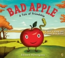 Image for Bad apple  : a tale of friendship