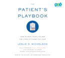Image for Patient&#39;s Playbook: How to Save Your Life and the Lives of Those You Love