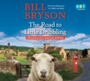 Image for Road to Little Dribbling: Adventures of an American in Britain