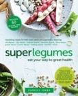 Image for Superlegumes: Eat Your Way to Great Health