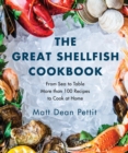 Image for Great Shellfish Cookbook: From Sea to Table: More than 100 Recipes to Cook at Home