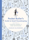 Image for The Pocket Butler&#39;s Guide To Good Housekeeping
