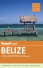 Image for Fodor&#39;s Belize  : with a side trip to Guatemala