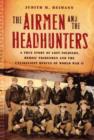 Image for The Airmen and the Headhunters