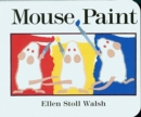Image for Mouse Paint Board Book