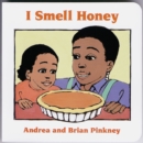 Image for I Smell Honey : Family Celebration Board Books