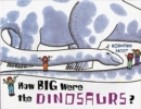 Image for How Big Were the Dinosaurs?