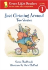 Image for Just Clowning Around : Two Stories