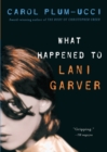 Image for What Happened to Lani Garver