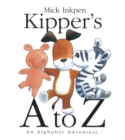 Image for Kipper&#39;s A to Z : An Alphabet Adventure