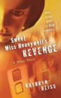Image for Sweet Miss Honeywell&#39;s Revenge : A Ghost Story
