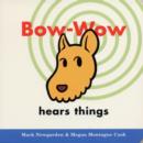 Image for Bow-Wow Hears Things