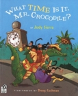 Image for What Time Is It, Mr. Crocodile?