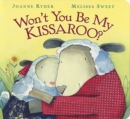 Image for Won&#39;t You be My Kissaroo?