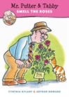 Image for Mr. Putter and Tabby smell the roses