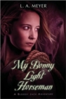 Image for My bonny light horseman  : being an account of the further adventures of Jacky Faber, in love and war