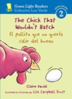 Image for The Chick That Wouldn&#39;t Hatch/El pollito que no queria salir del huevojar : Bilingual English-Spanish