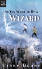 Image for So You Want to Be a Wizard : The First Book in the Young Wizards Series