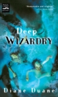 Image for Deep Wizardry : The Second Book in the Young Wizards Series