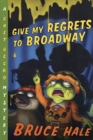 Image for Give My Regrets to Broadway : A Chet Gecko Mystery