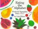 Image for Eating The Alphabet : Fruits &amp; Vegetables from A to Z