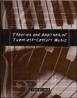 Image for Theories and Analyses of Twentieth-Century Music