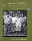Image for Lives on the Line : Women and Ecology on a Pacifc Atoll
