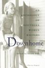 Image for Downhome : An Anthology of Southern Women Writers