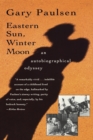 Image for Eastern Sun, Winter Moon : An Autobiographical Odyssey
