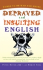 Image for Depraved And Insulting English