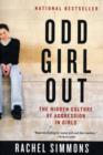 Image for Odd girl out  : the hidden culture of aggression in girls