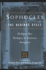 Image for Sophocles, The Oedipus Cycle : Oedipus Rex, Oedipus at Colonus, Antigone
