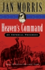 Image for Heaven&#39;s Command : An Imperial Progress