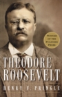 Image for Theodore Roosevelt : A Biography: A Pulitzer Prize Winner